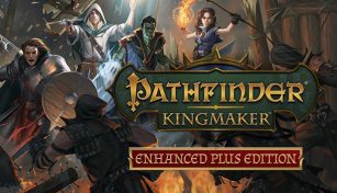 Pathfinder: Kingmaker - Enhanced Plus Edition